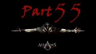 Assassin's Creed 2 Walkthrough Part 55 HD