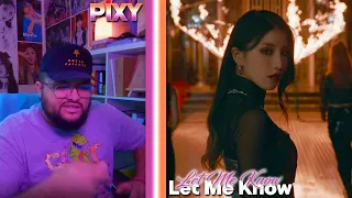 PIXY(픽시) - Let Me Know MV REACTION | I WANT TO KNOW EVERYTHING