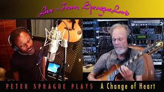 Peter Sprague Plays “A Change of Heart” featuring Leonard Patton