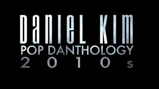 Pop Danthology 2010s Decade Mashup of 50+ Pop Songs (FAN MADE MV MASHUPS)