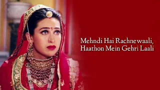 Mehndi Hai Rachne Wali Full Song (LYRICS) - Alka Yagnik | Zubeidaa Song |AR Rahman, Javed Akhtar