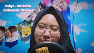 OOHYO - Dandelion (Indonesian Version) COVER by Inka Evelyna