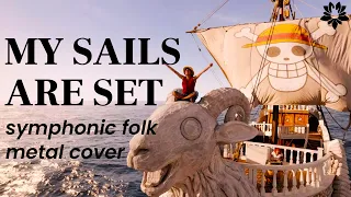 My Sails Are Set (Netflix ONE PIECE) SYMPHONIC FOLK METAL Cover feat. @MerobeanMusic