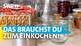 Was du zum Einkochen brauchst – Die Grundausstattung | Koch ein!