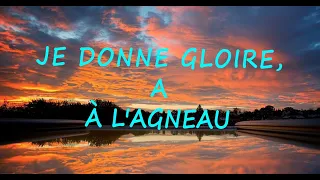 Je donne gloire à l'agneau EXO ÉCLATS 5 lyrics 2022(Paroles)