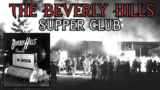 The Beverly Hills Supper Club Inferno: America's Deadliest Nightclub Fire