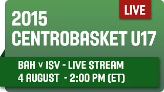 Bahamas v Virgin Islands - Group B - 2015 Centrobasket U17 Championship