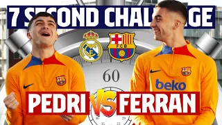 ⏱️ 7 SECOND CHALLENGE (MADRID - BARÇA) | PEDRI vs FERRAN TORRES | EL CLÁSICO EDITION