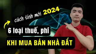 Cách tính thuế khi mua bán đất 2024 theo quy định mới | Người Học Luật