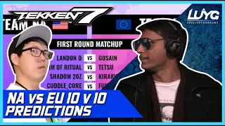 NA vs EU 10 v 10 Predictions with MYK and Rip 【Tekken 7】