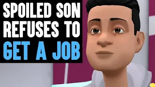 Spoiled SON Refuses To GET A JOB, He Instantly Regrets His Decision | Dhar Mann Animated