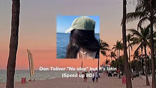 Don Toliver "No idea" but it’s latin (Speed up 8D)