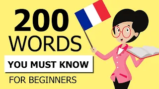 200 French words beginners MUST KNOW - Easy French Lessons