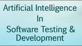 AI in Software Testing & Development