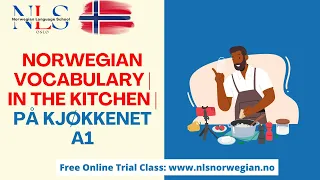 Learn Norwegian | Norwegian Vocabulary | In the Kitchen | På kjøkkenet | Episode 152 | A1