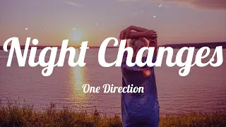 One Direction - Night Changes (Lyrics)