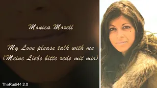 Monica Morell_My Love please talk with me (Meine Liebe bitte rede mit mir)