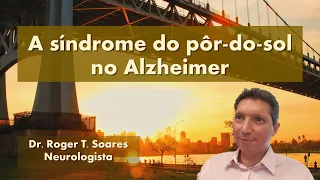 Síndrome do Por do Sol - um manual para cuidadores de pessoas com Alzheimer