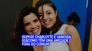 Sophie Charlotte e Vanessa Giácomo são quase da mesma família