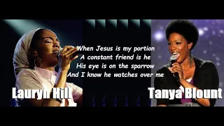 Tanya Blount & Lauryn Hill - His Eye Is On The Sparrow Lyrics