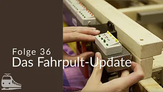 Das Fahrpult-Update - #36