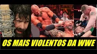 OS LUTADORES MAIS VI0LENT0S DA WWE