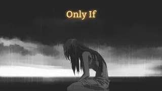 Only If (Slow Reverb) / Enya