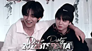 taekook | 2022BTSFESTA "Dinner Party"