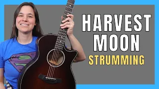 HOW TO STRUM Harvest Moon by Neil Young