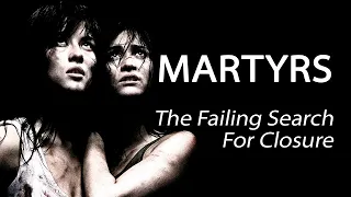 Martyrs (2008) - The Failing Search For Closure