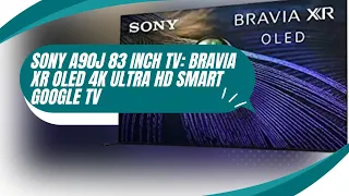 Sony A90J 55/65/83 Inch TV: BRAVIA XR OLED 4K Ultra HD Smart Google TV @Productsjunction