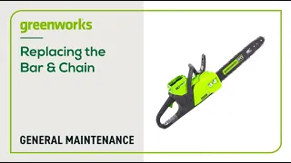 Replacing the Bar & Chain on your Greenworks Chainsaw