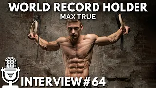 MOST RING MUSCLE UPS IN 1 HOUR | Interview with MAX TRUE | Athlete Insider Podcast #64