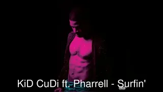 KiD CuDi - Surfin' [feat. Pharrell] (Single Version) (BADMOVE Clean Edit)