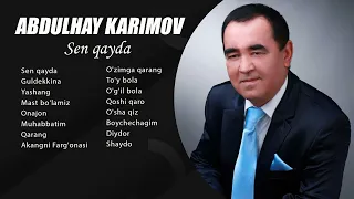 Albulhay Karimov - Sen qayda nomli Albom