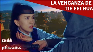 La venganza de Tie fei hua | The revenge by Tie feihua | Canal de películas chinas