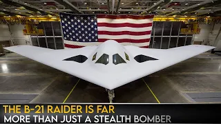 The B-21 Raider Is Far More Than Just a Stealth Bomber