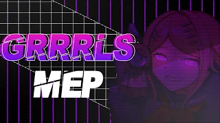 「D⚠️DS」GRRRLS | Danganronpa mep | Full MEP