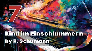 Kind im Einschlummern (op.15, no.12) by R. Schumann: ABRSM Grade 7 Piano (2023 & 2024) - B10