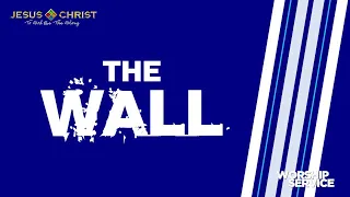 The Wall - Worship Service (September 3, 2023)