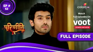 Parineetii | परिणीती | Episode 52 | 16 April 2022