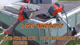 FŰRÉSZ MÁNIA: A KÉT "NAGYÁGYÚ",OLEO MAC BCH 500T ÉS BC 550 MASTER