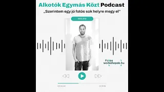 Alkotók Egymás Közt – Beszélgetés Generál Kristóffal: „Szerintem egy jó fotós sok helyre megy el”