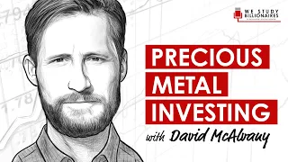 TIP213: Precious Metal Investing: Gold, Silver, & Platinum With David McAlvany