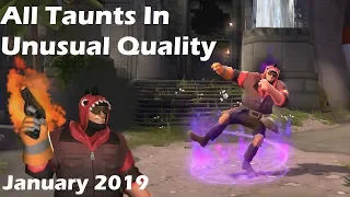 TF2 Showcase: All Taunts In Unusual Quality - January 2019