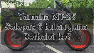 Yamaha MT-25. Review selepas 6 bulan. Berbaloi ke? #yamahamt25 #mt25 #darksideofjapan #yamaha