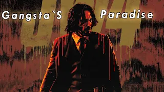 JOHN WICK GANGSTA`S PARADISE