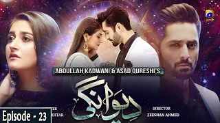 Deewangi - Episode 23 || English Subtitles || 20th May 2020 - HAR PAL GEO