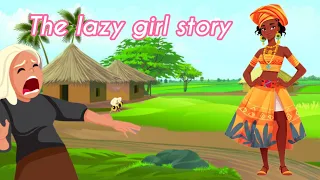 The lazy girl story #storytime #Africanstorytales