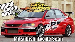 FAST AND FURIOUS TOKYO DRIFT DANS GTA5 : AVOIR LA MITSUBISHI EVO DE SEAN - Mrjksaw